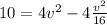 10 = 4 v^2 - 4\frac{v^2}{16}