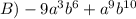 B) -9a^3 b^6 + a^9 b^{10}\\
