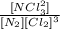 \frac{[NCl_{3}^{2}]}{[N_{2}][Cl_{2}]^{3}}