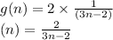 g(n)=2\times \frac{1}{(3n-2)}  \\\g(n)=\frac{2}{3n-2}