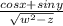 \frac{cos x + siny}{\sqrt{w^{2} - z}}