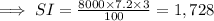 \implies SI  = \frac{8000 \times 7.2  \times 3}{100}  = 1,728