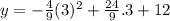 y=-\frac{4}{9}(3)^2+\frac{24}{9}.3+12