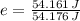 e = \frac{54.161\,J}{54.176\,J}