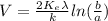 V = \frac{2K_e \lambda}{k}ln(\frac{b}{a})