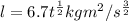 l=6.7t^{\frac{1}{2}} kgm^2/s^{\frac{3}{2}}