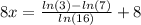 8x=\frac{ln(3)-ln(7)}{ln(16)}+8