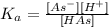 K_a=\frac{[As^-][H^+]}{[HAs]}