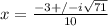 x=\frac{-3+/-i\sqrt{71} }{10}