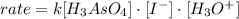 rate=k[H_3AsO_4]\cdot [I^-]\cdot[H_3O^+]