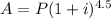 A=P(1+i)^{4.5}
