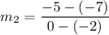$m_2=\frac{-5-(-7)}{0-(-2)}