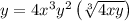 y=4x^{3}y^{2}\left(\sqrt[3]{4xy}\right)
