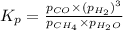 K_p=\frac{p_{CO}\times (p_{H_2})^3}{p_{CH_4}\times p_{H_2O}}