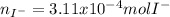 n_{I^-}=3.11x10^{-4}molI^-