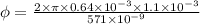 \phi=\frac{2\times\pi\times 0.64\times 10^{-3}\times 1.1\times 10^{-3}}{571\times 10^{-9}}