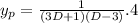 y_p=\frac 1{(3D+1)(D-3)} .4
