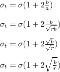 \sigma _t = \sigma(1 + 2\frac{b}{a}  )\\\\\sigma _t = \sigma(1 + 2\frac{b}{\sqrt{rb} })\\\\\sigma _t = \sigma(1 + 2\frac{\sqrt{b} }{\sqrt{r} })\\\\\sigma _t = \sigma(1 + 2\sqrt{\frac{b}{r} })
