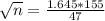\sqrt{n} = \frac{1.645*155}{47}