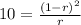 10 = \frac{(1-r)^2}{r}