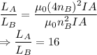 \dfrac{L_A}{L_B}=\dfrac{\mu_0(4n_B)^2IA}{\mu_0n_B^2IA}\\\Rightarrow \dfrac{L_A}{L_B}=16