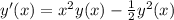 y'(x)= x^2y(x)-\frac12y^2(x)