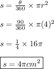 s=\frac{\theta}{360}\times\pi r^{2} \\ \\ s=\frac{90}{360}\times\pi (4)^{2} \\ \\ s=\frac{1}{4}\times 16\pi  \\ \\ \boxed{s=4\pi cm^2}