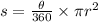 s=\frac{\theta}{360}\times\pi r^{2}