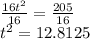 \frac{16t^2}{16}= \frac{205}{16}\\t^2=12.8125
