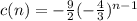 c(n) =  -  \frac{9}{2} ( { -  \frac{4}{3} })^{n - 1}