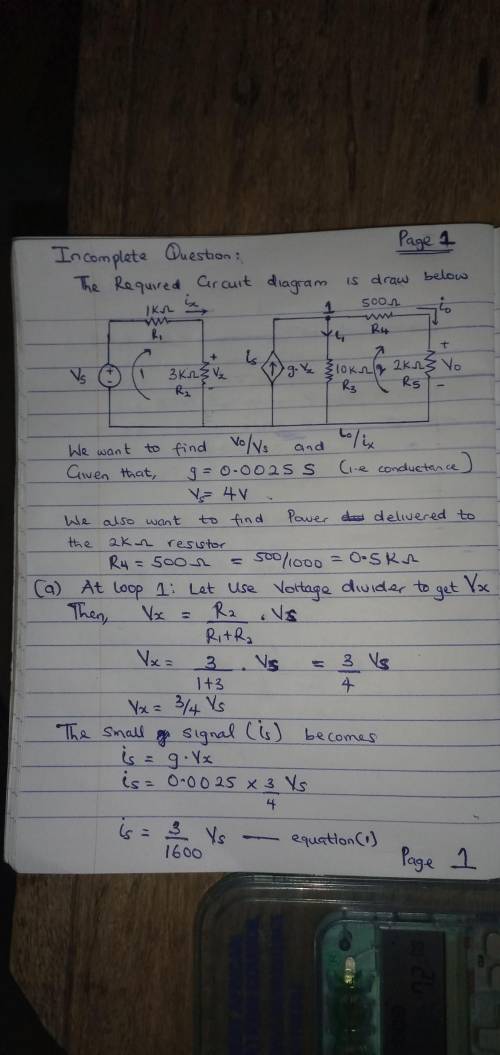 Find the voltage gain vO/vS and current gain iO/iX for the circuit for g = 0.0025 S. Then, for vS =