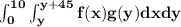 \mathbf{ \int_{0}^{10} \int_{y}^{y+45} f(x)g(y)dxdy }