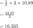 =\frac{1}{2} \times3\times10.89\\\\ =\frac{32.67}{2} \\\\ =16.335