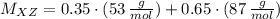 M_{XZ} = 0.35\cdot (53\,\frac{g}{mol} ) + 0.65\cdot (87\,\frac{g}{mol} )