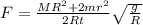 F = \frac{MR^2+2mr^2}{2Rt} \sqrt{\frac{g}{R} }