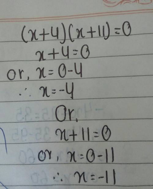 (x+4)(x+11)=0  what do i do