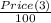 \frac{Price(3)}{100}