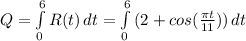Q = \int\limits^6_0 {R(t)} \, dt = \int\limits^6_0 {(2+ cos(\frac{\pi t}{11} })) \, dt