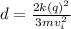 d = \frac{2k(q)^2}{3mv_i^2}