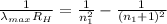 \frac{1}{\lambda_{max}R_H} = \frac{1}{n_1^2} -\frac{1}{(n_1 +1)^2} \\\\
