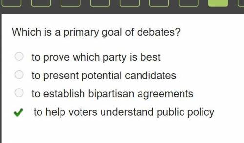 Which is a primary goal of debates?