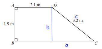 ABCD is a trapezium. AD is parallel to BC. Angle A = angle B = 90. AD = 2.1 m, AB = 1.9 m, CD= 3.2 m