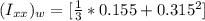 (I_{xx})_w  =    [\frac{1}{3}*0.155 + 0.315^2 ]