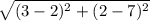 \sqrt{(3 - 2)^{2}+ (2 - 7)^{2}}