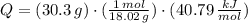Q = (30.3\,g)\cdot (\frac{1\,mol}{18.02\,g}  )\cdot (40.79\,\frac{kJ}{mol} )