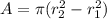 A=\pi (r_2^2-r_1^2)
