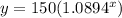 y=150(1.0894^x)