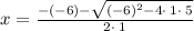 x=\frac{-\left(-6\right)-\sqrt{\left(-6\right)^2-4\cdot \:1\cdot \:5}}{2\cdot \:1}