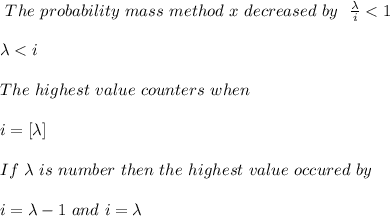 \ The \ probability \ mass \ method \ x \ decreased \ by \ \ \frac{\lambda}{i}