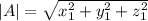 |A|=\sqrt{x_1^2+y_1^2+z_1^2}